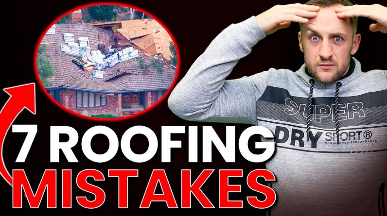 7 Expensive Roofing Mistakes You Can Avoid